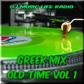 Greek Mix Old Time by Dj Music Life