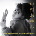 中村あゆみ Ayumi Nakamura '80-90s Best Mix!!