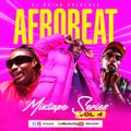 Afrobeat Mix Series Vol 4