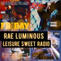 Classic 2 Hour Boom Bap Show - Leisure Sweet Radio mixed by RAE LUMINOUS