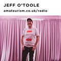 Jeff O'Toole for Amateurism Radio (Love Is The Message 10/2/2021)
