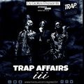 TRAP AFFAIRS III (DJ GATES)