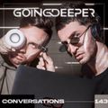 Going Deeper - Conversations 143