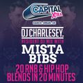 Mista Bibs - DJ Charlesy Capital Xtra Guest Mix (Current R&B & Hip Hop Mashed up)