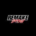 REMAKE SHOW IS BACK