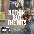 @DjStylusUK - Nothin' But The Hits June Edition (New UK & US HipHop / Grime / R&B)