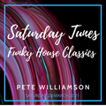 Saturday Tunes: Funky House Classics - Recorded Live - 20 March 2021