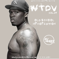 WTDV Vol 09 (OLD-SCHOOL HIP-HOP EDITION)-DJ WHIZZ THE DON