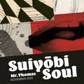Suiyōbi Soul - November 2020 | Voilaaa | Rosa | Dam Swindle | Jimpster | Laroye | Nuyorican Soul
