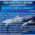 THE DOLPHIN MIXES - VARIOUS ARTISTS - ''80's HI-NRG CLASSICS'' (VOLUME 25)
