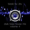Dark Bass House Mix : Volume 4
