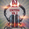 DJ MILLER - IZACYERA Vol2