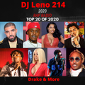 2020 Rap Radio - Top 20 Rap Songs of 2020 -Drake, Dababy, Lil Baby, 21 Savage & More - DJ Leno214