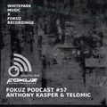 Fokuz Podcast #57 - Anthony Kasper & Telomic (Whitepark Music)
