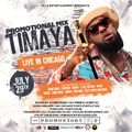 2017 TIMAYA LIVE IN CHICAGO PROMO MIX