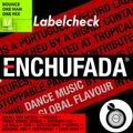 2016.06.16. Labelcheck - Enchufada - Mitch Cuts  - SRF VIRUS - Bounce - ONE MAN ONE MIX