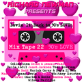 Richard Newman - Lovin' It! Back to 90's LOVE! Mix Tape 22