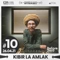 Kibir La Amlak broadcast #10 [26.04.21]