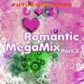 Future Records - Romantic MegaMix 3 (2014) - Megamixmusic.com