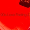 90s Love Feeling 2