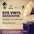 Vol 497 GYS Vinyl Sessions: Dj Bubbles 24 July 2019