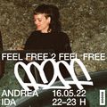 Feel Free 2 Feel Free w/ Andrea Ida