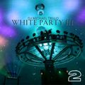 WHITE PARTY III part2