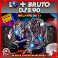 LO + BRUTO DJ'S 90 MEGAMIX BY Dj Daven Pandemias Dj & Dj Rafa