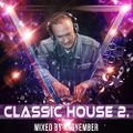 Classic House 2. mixed by Nagyember