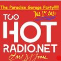The Paradise Garage Party LIVE!!! on TooHotRadio.net Dec. 1st 2021