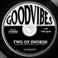 Good Vibes 21 Mixed By Two Of Swords