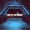 PICK UP THE GROOVE SESSIONS 3 BY PAUL BETTS