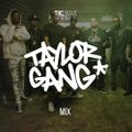 Episode 76 | Taylor Gang Mix