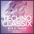 ThaMan - Techno Classix 001 (miniradio.be)
