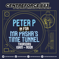 Peter P Time Tunnel - 88.3 Centreforce DAB+ Radio - 08 - 06 - 2023 .mp3