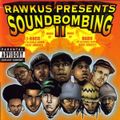 Rawkus Presents Soundbombing II mixed by J-Rocc and Babu