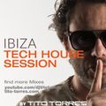 Ibiza Tech House Session