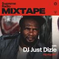 Supreme Radio Mixtape EP 13 - DJ Just Dizle (Hip Hop Mix)
