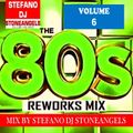 DANCE 80 REWORK VOL. 6 MIX BY STEFANO DJ STONEANGELS