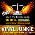 Vinyl Junkie | Hardcore Basement | Rejuvenation | Keep the Fire Burning - 18.10.14 | Set 3