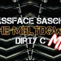 BASSFACE SASCHA & DIRTY C - THE MELTDOWN MIX