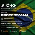 NEKKO PRES. M!X!NG PODCAST EP. 35 WITH GUEST PROCESSMAN