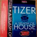 Tizer - A Splash Of House (Bassline Magazine) - Side A