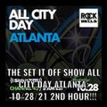 MISTER CEE ALL CITY DAY ATLANTA THE SET IT OFF SHOW ROCK THE BELLS RADIO SIRIUS XM 10/28/21 2ND HOUR