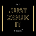 Just zouk it vol. 1 - urban, electro, spacey uptempo?