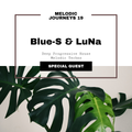 MELODIC JOURNEYS 19 Mixed By Blue-S & LuNa