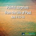 Painful surprises from the life of Paul - Acts 9 
