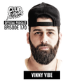 CK Radio Episode 170 - Vinny Vibe