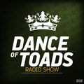 Dance Of Toads Radio Show #080