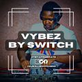 Vybez by Switch 025 | 2010s Throwback Afrobeats | P Square | Burna Boy | D'Banj | Wiz Kid | Davido |
